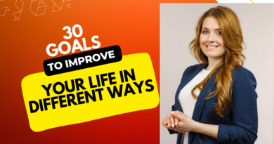 30 Goals to Improve Your Life in Different Ways